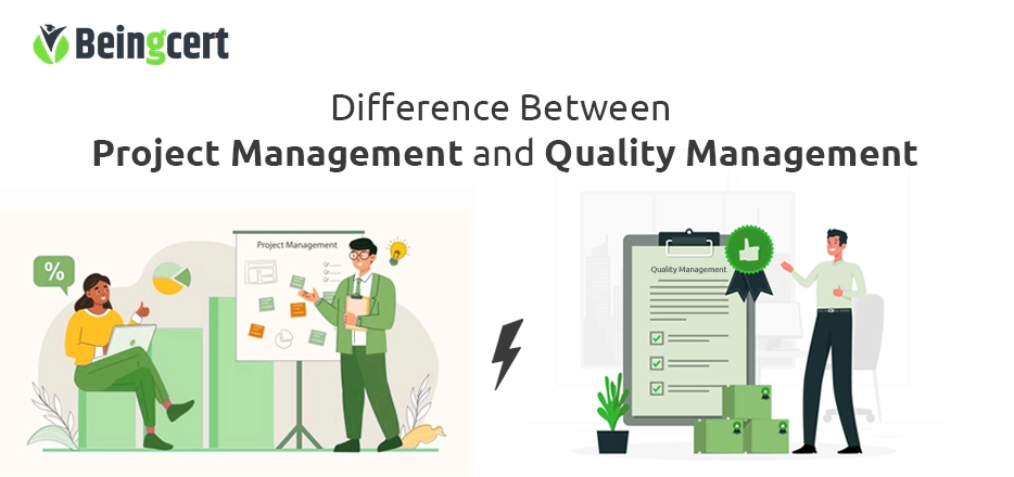 Difference between Project Management and Quality Management